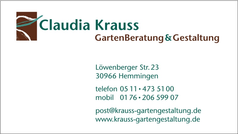 Claudia Krauss - GartenBeratung & Gestaltung - 30966 Hemmingen - Tel: 0511-4735100 - eMail: post@krauss-gartengestaltung.de